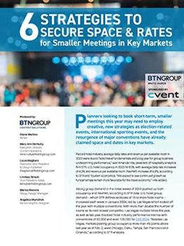 6 Strategies to Secure Space & Rates for Smaller Meetings in Key Markets